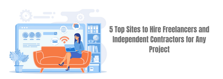 5 Top Sites to Hire Freelancers