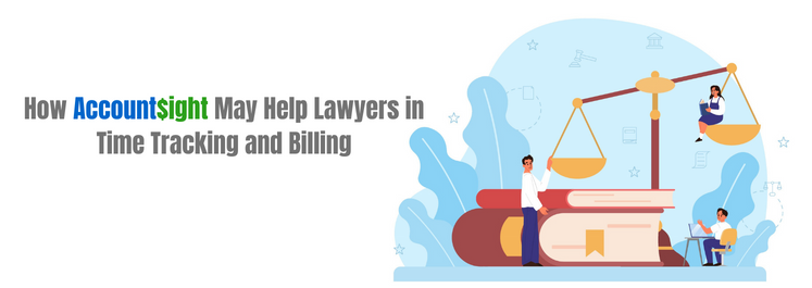 How AccountSight May Help Lawyers inTime Tracking and Billing