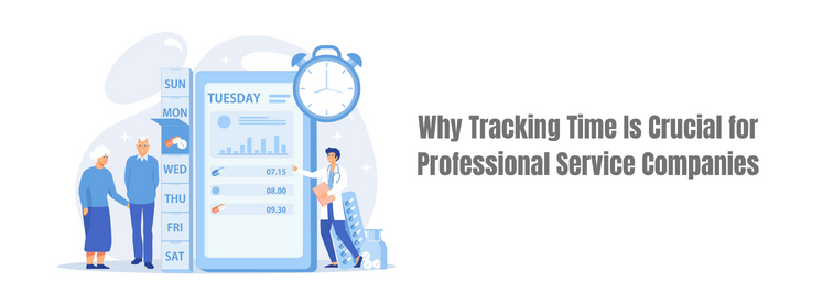 Tracking Time Is Crucial for Professional Service