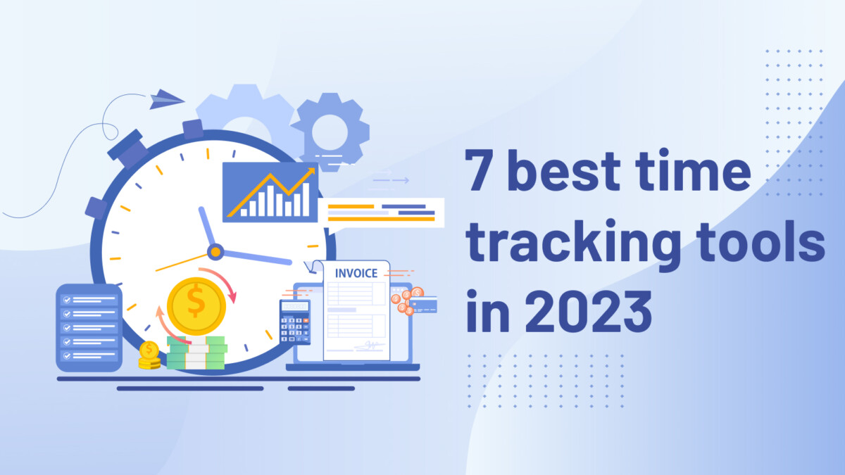 7 best time tracking tools in 2023